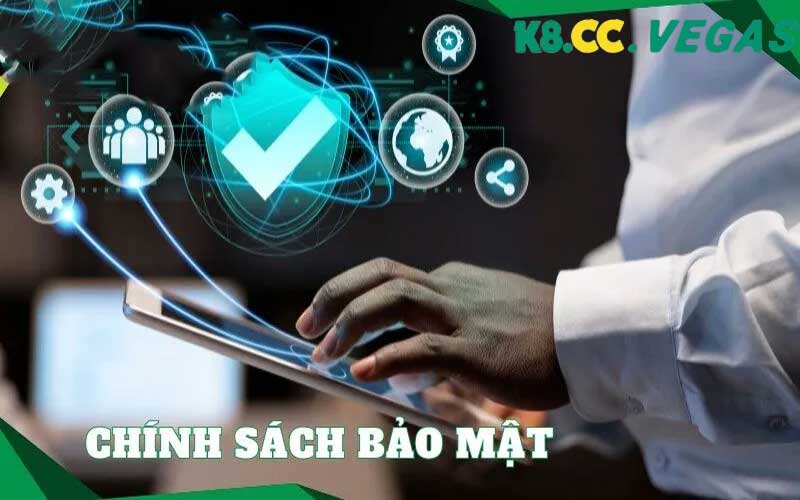 Chính Sách Bảo Mật Của K8cc - An Toàn Uy Tín Giới thiệu về chính sách bảo mật của K8cc